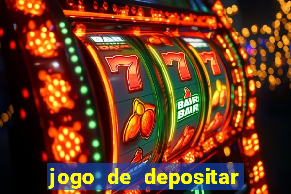 jogo de depositar 5 reais